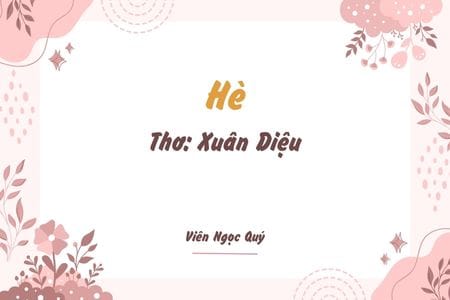 Cảm nhận bài thơ: Hè – Xuân Diệu