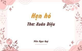 Cảm nhận bài thơ: Hẹn hò – Xuân Diệu