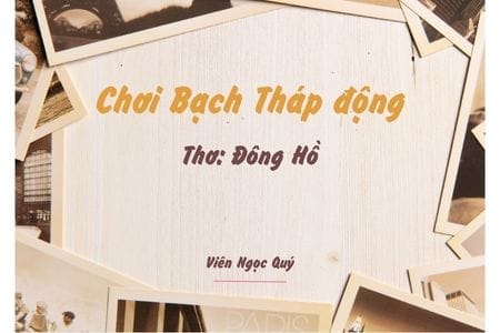 Cảm nhận bài thơ: Chơi Bạch Tháp động – Đông Hồ