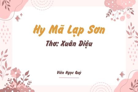 Cảm nhận bài thơ: Hy Mã Lạp Sơn – Xuân Diệu