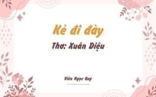 Cảm nhận bài thơ: Kẻ đi đày – Xuân Diệu