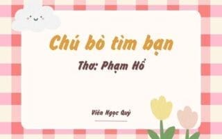 Cảm nhận bài thơ: Chú bò tìm bạn – Phạm Hổ