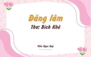 Cảm nhận bài thơ: Đăng lâm – Bích Khê