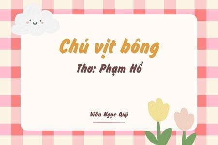 Cảm nhận bài thơ: Chú vịt bông – Phạm Hổ