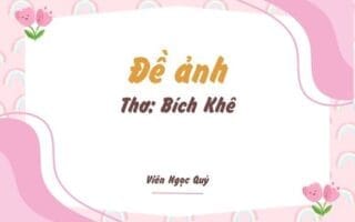 Cảm nhận bài thơ: Đề ảnh – Bích Khê