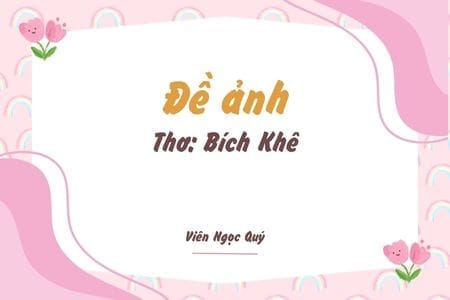 Cảm nhận bài thơ: Đề ảnh – Bích Khê