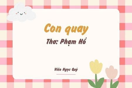 Cảm nhận bài thơ: Con quay – Phạm Hổ