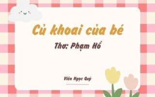 Cảm nhận bài thơ: Củ khoai của bé – Phạm Hổ