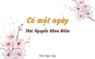 Cảm nhận bài thơ: Có một ngày – Nguyễn Khoa Điềm