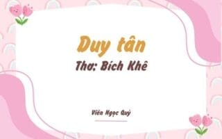 Cảm nhận bài thơ: Duy tân – Bích Khê