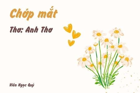 Cảm nhận bài thơ: Chớp mắt – Anh ThơChớp mắt