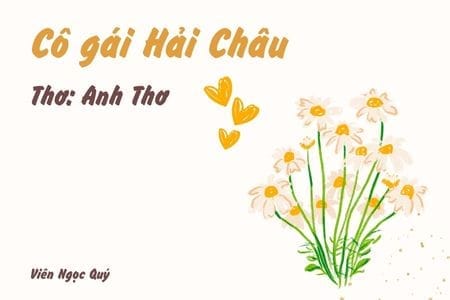 Cảm nhận bài thơ: Cô gái Hải Châu – Anh Thơ