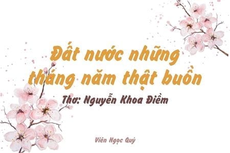 Cảm nhận bài thơ: Đất nước những tháng năm thật buồn – Nguyễn Khoa Điềm