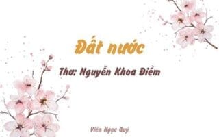 Cảm nhận bài thơ: Đất nước – Nguyễn Khoa Điềm