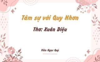 Cảm nhận bài thơ: Tâm sự với Quy Nhơn – Xuân Diệu