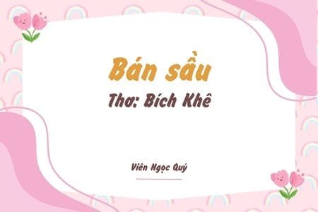 Cảm nhận bài thơ: Bán sầu – Bích Khê