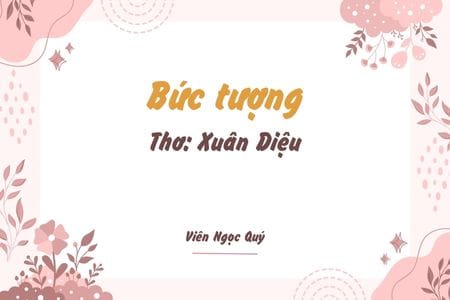 Cảm nhận bài thơ: Bức tượng – Xuân Diệu