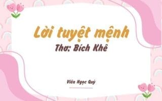 Cảm nhận bài thơ: Lời tuyệt mệnh – Bích Khê