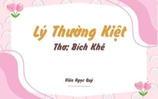Cảm nhận bài thơ: Lý Thường Kiệt – Bích Khê