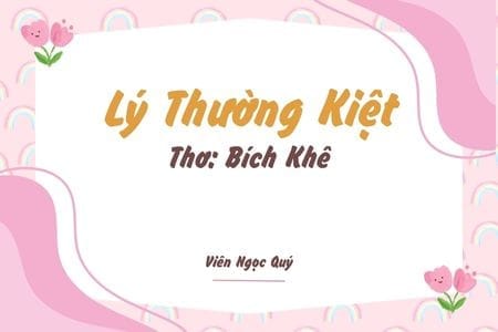 Cảm nhận bài thơ: Lý Thường Kiệt – Bích Khê