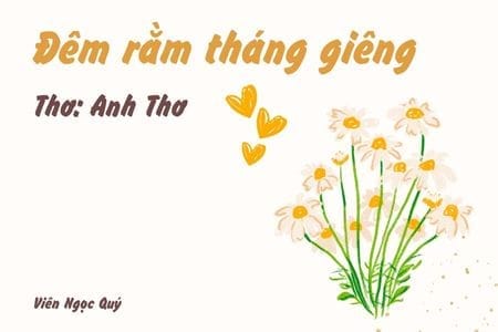 Cảm nhận bài thơ: Đêm rằm tháng giêng – Anh Thơ