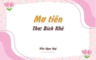 Cảm nhận bài thơ: Mơ tiên – Bích Khê