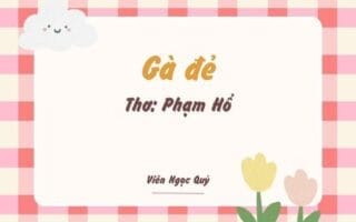 Cảm nhận bài thơ: Gà đẻ – Phạm Hổ