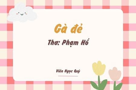 Cảm nhận bài thơ: Gà đẻ – Phạm Hổ