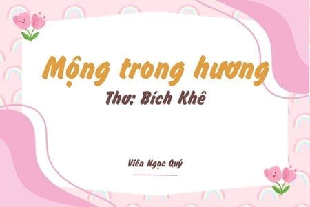 Cảm nhận bài thơ: Mộng trong hương – Bích Khê