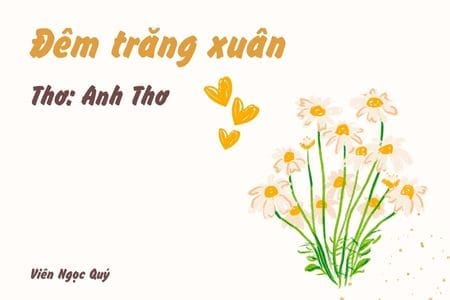 Cảm nhận bài thơ: Đêm trăng xuân – Anh Thơ
