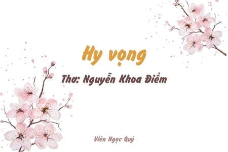 Cảm nhận bài thơ: Hy vọng – Nguyễn Khoa Điềm