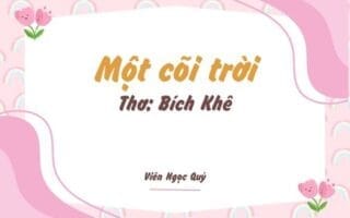 Cảm nhận bài thơ: Một cõi trời – Bích Khê