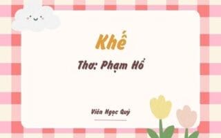 Cảm nhận bài thơ: Khế – Phạm Hổ