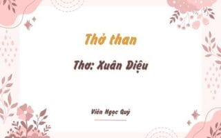 Cảm nhận bài thơ: Thở than – Xuân Diệu