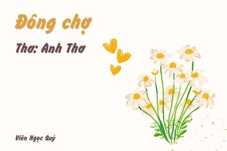 Cảm nhận bài thơ: Đông chợ – Anh Thơ