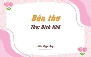 Cảm nhận bài thơ: Bán thơ – Bích Khê