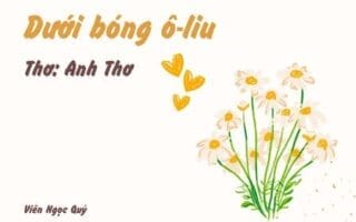 Cảm nhận bài thơ: Dưới bóng ô-liu – Anh Thơ