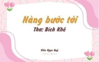 Cảm nhận bài thơ: Nàng bước tới – Bích Khê