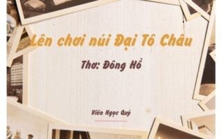 Cảm nhận bài thơ: Lên chơi núi Đại Tô Châu – Đông Hồ