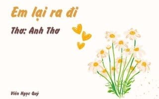Cảm nhận bài thơ: Em lại ra đi – Anh Thơ
