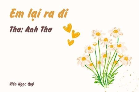Cảm nhận bài thơ: Em lại ra đi – Anh Thơ