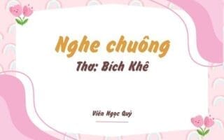 Cảm nhận bài thơ: Nghe chuông – Bích Khê
