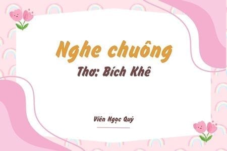 Cảm nhận bài thơ: Nghe chuông – Bích Khê