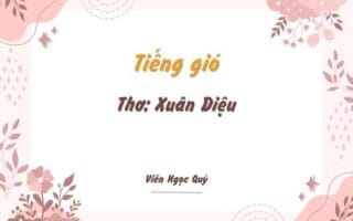 Cảm nhận bài thơ: Tiếng gió – Xuân Diệu