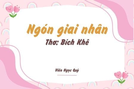 Cảm nhận bài thơ: Ngón giai nhân – Bích Khê