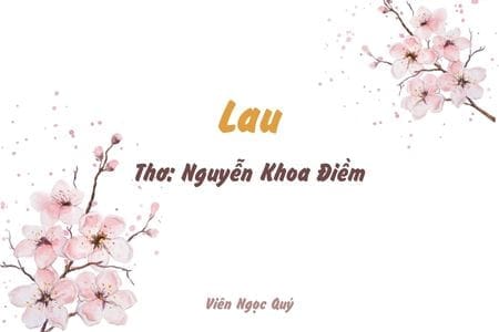 Cảm nhận bài thơ: Lau – Nguyễn Khoa Điềm