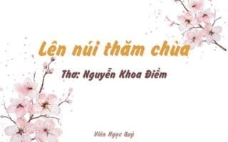 Cảm nhận bài thơ: Lên núi thăm chùa – Nguyễn Khoa Điềm