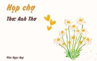 Cảm nhận bài thơ: Họp chợ – Anh Thơ