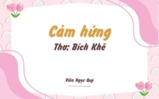 Cảm nhận bài thơ: Cảm hứng – Bích Khê
