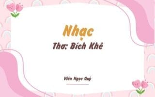 Cảm nhận bài thơ: Nhạc – Bích Khê